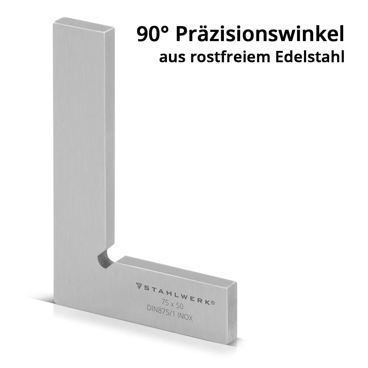 STAHLWERK Flachwinkel 90° 75 x 50 mm DIN 875/1 Kontrollwinkel/Schlosserwinkel/Anschlagwinkel/Präzisionswinkel aus rostfreiem Edelstahl